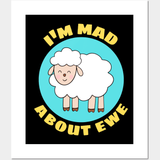 I'm Mad About Ewe | Sheep Pun Posters and Art